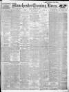 Manchester Evening News Friday 12 September 1913 Page 1