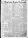 Manchester Evening News Monday 13 October 1913 Page 1