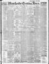 Manchester Evening News Tuesday 21 October 1913 Page 1