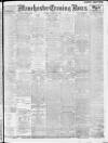 Manchester Evening News Saturday 25 October 1913 Page 1