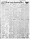 Manchester Evening News Friday 07 November 1913 Page 1