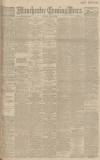 Manchester Evening News Saturday 14 April 1917 Page 1