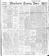 Manchester Evening News Friday 25 January 1918 Page 1