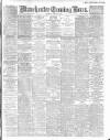 Manchester Evening News Saturday 09 March 1918 Page 1