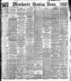 Manchester Evening News Wednesday 06 August 1919 Page 1