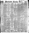 Manchester Evening News Monday 25 August 1919 Page 1