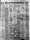 Manchester Evening News Saturday 28 January 1922 Page 1