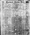 Manchester Evening News Monday 06 February 1922 Page 1