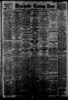 Manchester Evening News Saturday 01 March 1924 Page 1