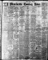 Manchester Evening News Friday 04 March 1927 Page 1