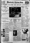 Manchester Evening News Friday 02 July 1937 Page 1