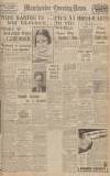 Manchester Evening News Friday 03 March 1939 Page 1