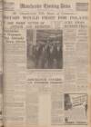 Manchester Evening News Friday 31 March 1939 Page 1