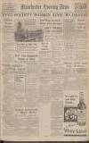 Manchester Evening News Friday 01 March 1940 Page 1