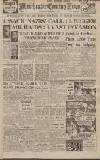 Manchester Evening News Saturday 04 December 1943 Page 1