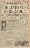 Manchester Evening News Friday 10 August 1945 Page 1