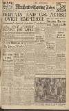 Manchester Evening News Saturday 11 August 1945 Page 1