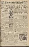 Manchester Evening News Wednesday 23 April 1947 Page 1