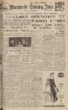 Manchester Evening News Monday 17 November 1947 Page 1