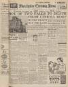 Manchester Evening News Tuesday 11 April 1950 Page 1