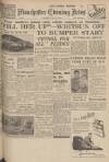 Manchester Evening News Saturday 27 May 1950 Page 1