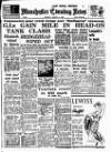 Manchester Evening News Monday 14 August 1950 Page 1