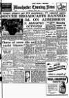 Manchester Evening News Saturday 02 June 1951 Page 1