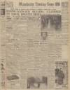 Manchester Evening News Wednesday 06 January 1954 Page 1