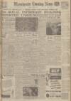 Manchester Evening News Thursday 04 March 1954 Page 1