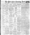 Yorkshire Evening Post Monday 25 May 1891 Page 1