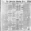 Yorkshire Evening Post Saturday 18 November 1893 Page 1