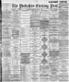 Yorkshire Evening Post Thursday 12 July 1894 Page 1
