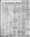Yorkshire Evening Post Friday 10 January 1896 Page 1