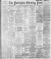 Yorkshire Evening Post Friday 07 February 1896 Page 1