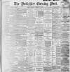 Yorkshire Evening Post Saturday 08 February 1896 Page 1