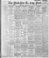 Yorkshire Evening Post Friday 06 March 1896 Page 1