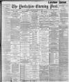 Yorkshire Evening Post Wednesday 13 May 1896 Page 1
