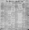 Yorkshire Evening Post Monday 03 May 1897 Page 1