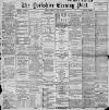 Yorkshire Evening Post Monday 24 May 1897 Page 1