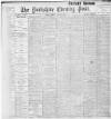 Yorkshire Evening Post Friday 29 July 1898 Page 1