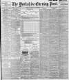 Yorkshire Evening Post Saturday 04 November 1899 Page 1