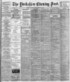 Yorkshire Evening Post Saturday 18 January 1902 Page 1