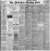 Yorkshire Evening Post Thursday 13 February 1902 Page 1