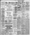 Yorkshire Evening Post Tuesday 18 February 1902 Page 1