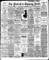 Yorkshire Evening Post Saturday 13 November 1909 Page 1