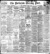 Yorkshire Evening Post Wednesday 06 March 1912 Page 1