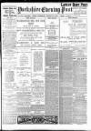 Yorkshire Evening Post Saturday 21 August 1915 Page 1