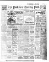 Yorkshire Evening Post Wednesday 20 February 1924 Page 1