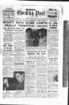 Yorkshire Evening Post Tuesday 22 April 1947 Page 1