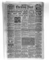 Yorkshire Evening Post Monday 01 September 1947 Page 1
